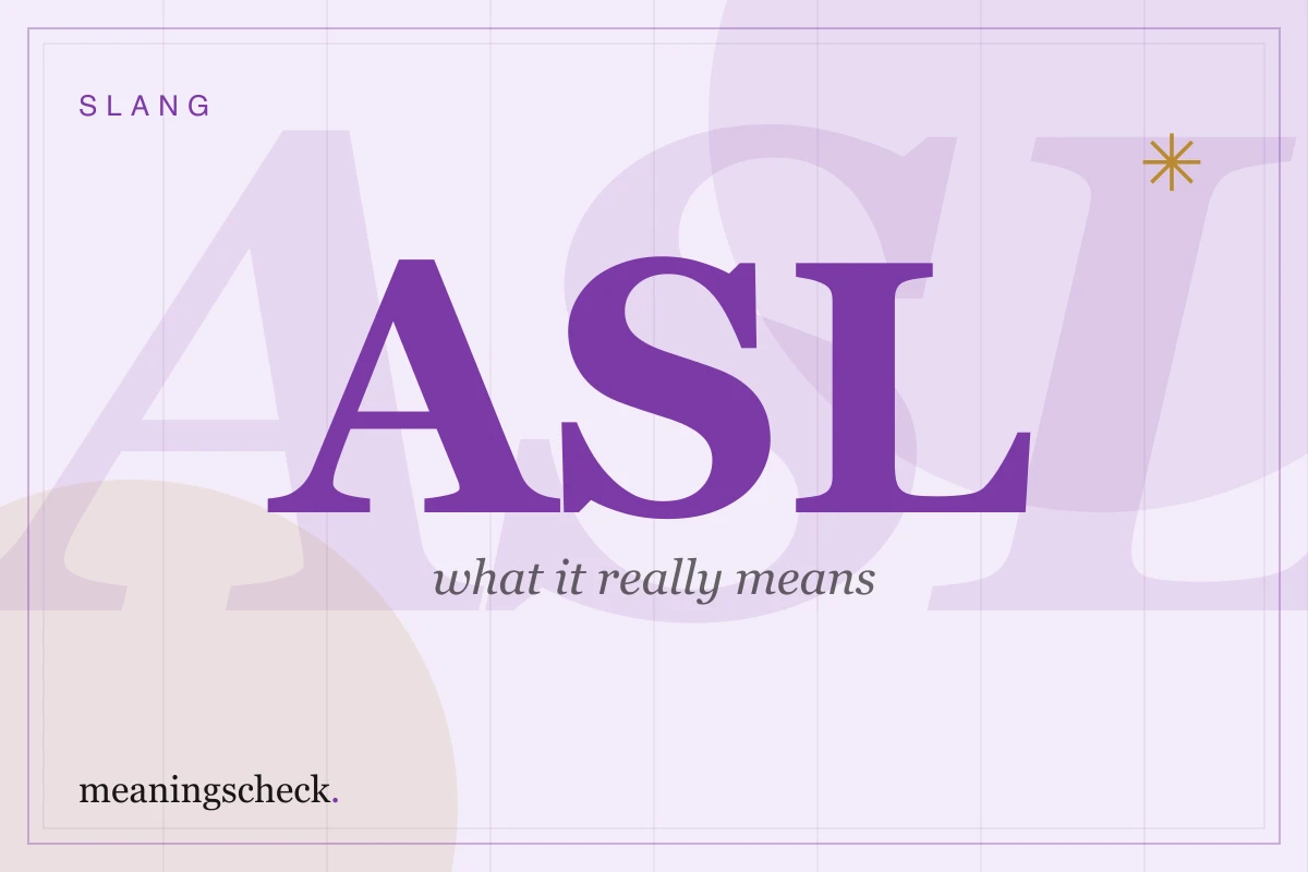 ASL Meaning Explained: Definition, Text Slang, and TikTok Usage ASL Meaning — typographic cover art
