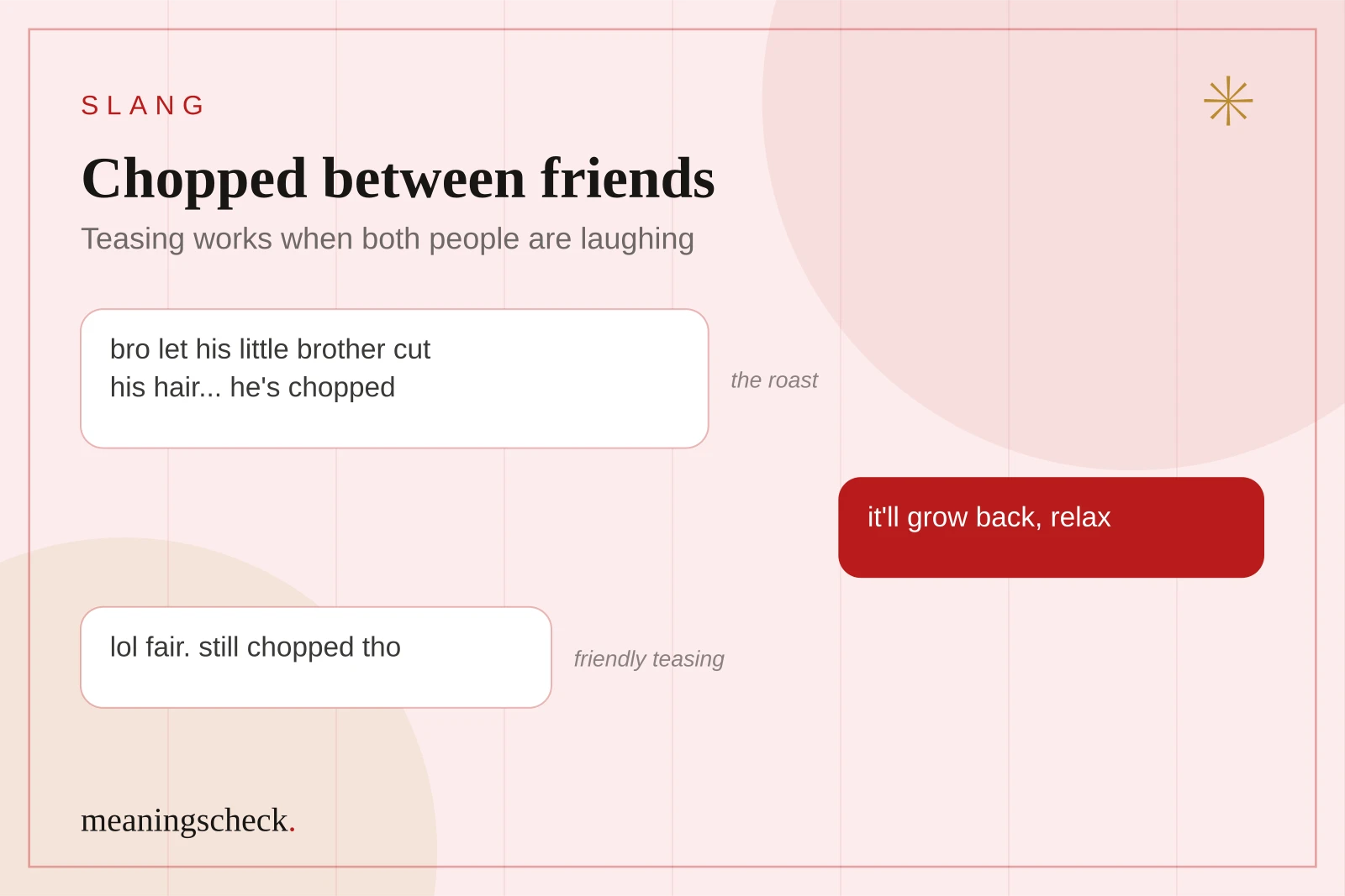 Text conversation where a friend says a haircut is chopped, the other replies it will grow back, and they both laugh it off