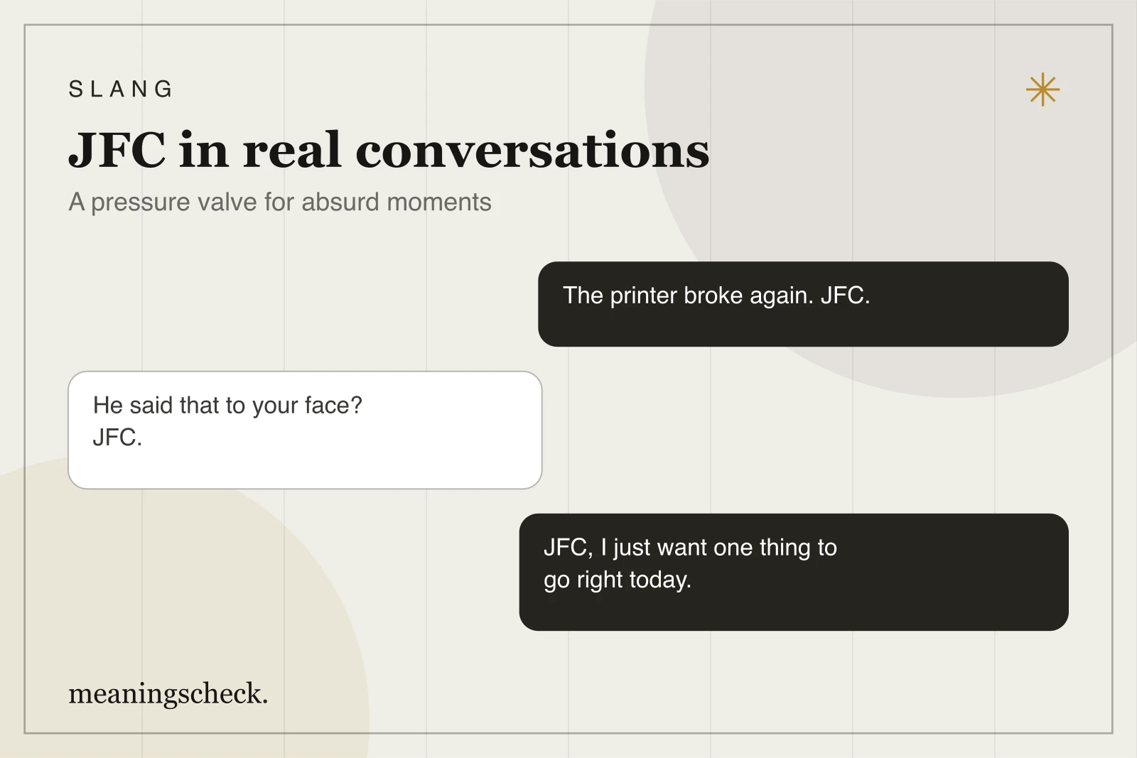 JFC in real conversations Text conversation showing JFC used as a pressure valve for absurd moments, like a broken printer and a shocking remark