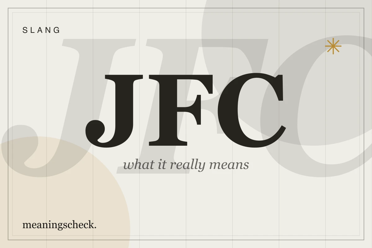 What Does JFC Meaning? The Complete Guide to the Acronym in Text and Chat JFC Meaning — typographic cover art for this guide